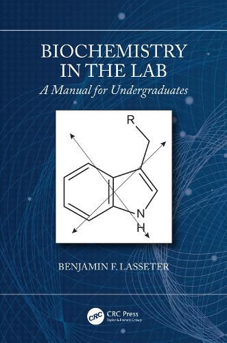 Cover image for Biochemistry in the Lab: A Manual for Undergraduates