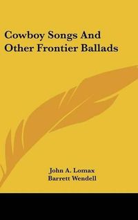 Cover image for Cowboy Songs and Other Frontier Ballads