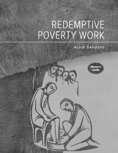 Cover image for Redemptive Poverty Work Mentor's Guide