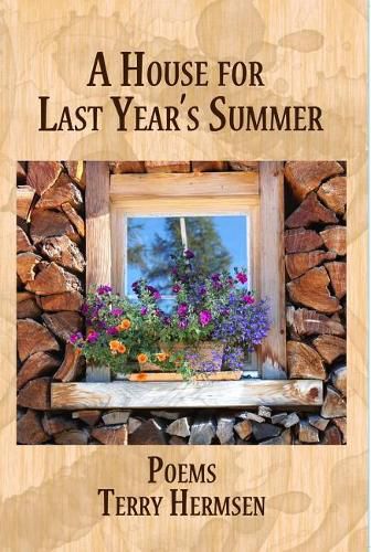 Cover image for A House for Last Year's Summer: Poems