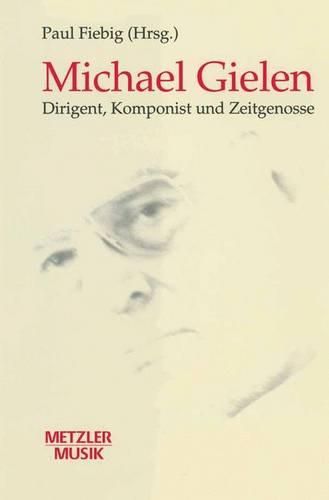 Cover image for Michael Gielen: Dirigent, Komponist, Zeitgenosse