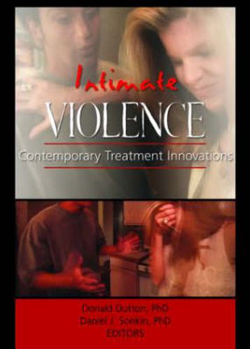 Cover image for Intimate Violence: Contemporary Treatment Innovations