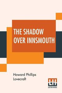 Cover image for The Shadow Over Innsmouth