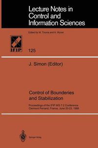 Cover image for Control of Boundaries and Stabilization: Proceedings of the IFIP WG 7.2 Conference, Clermont Ferrand, France, June 20-23, 1988