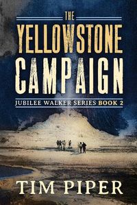 Cover image for The Yellowstone Campaign