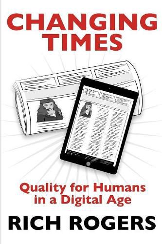 Changing Times: Quality for Humans in a Digital Age