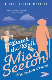 Cover image for Watch the Wall, Miss Seeton