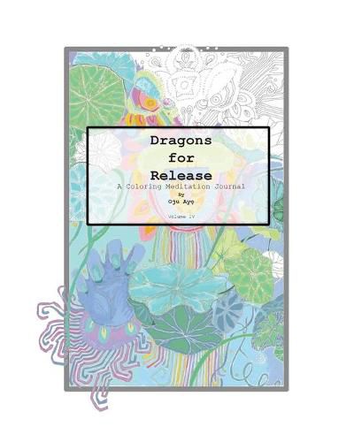 Cover image for Dragons for Release: A Coloring Meditation Journal