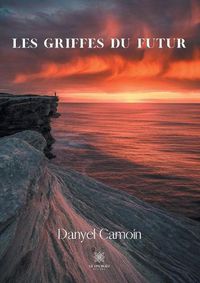 Cover image for Les griffes du futur