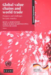 Cover image for Global value chains and world trade: prospects and challenges for Latin America