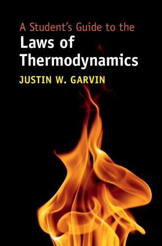 Cover image for A Student's Guide to the Laws of Thermodynamics