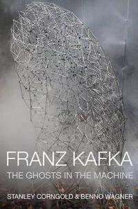 Cover image for Franz Kafka: The Ghosts in the Machine