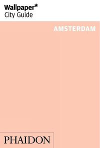 Cover image for Wallpaper* City Guide Amsterdam
