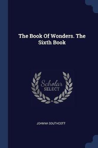 The Book of Wonders. the Sixth Book