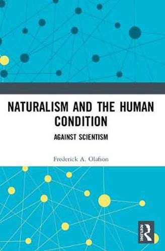 Cover image for Naturalism and the Human Condition: Against Scientism