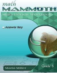 Cover image for Math Mammoth Grade 5 Skills Review Workbook Answer Key