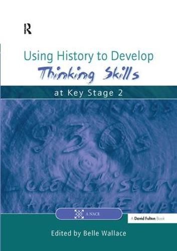 Cover image for Using History to Develop Thinking Skills at Key Stage 2