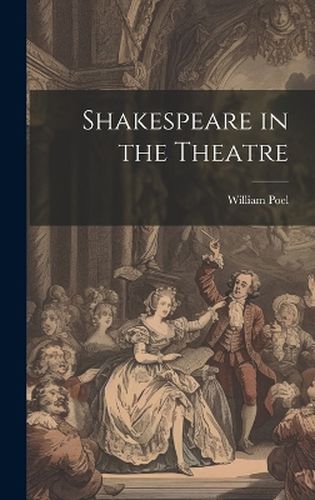 Shakespeare in the Theatre