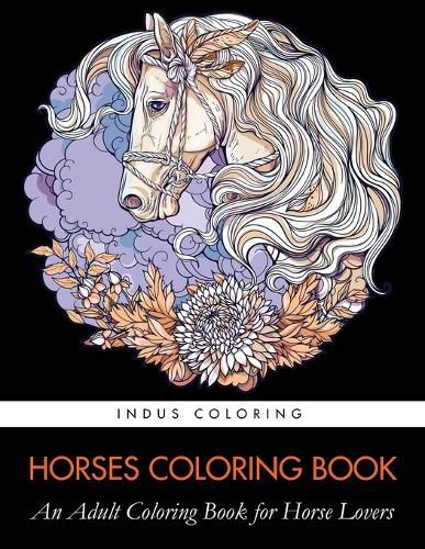 Cover image for Horses Coloring Book: An Adult Coloring Book for Horse Lovers