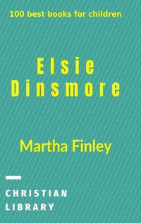 Cover image for Elsie Dinsmore