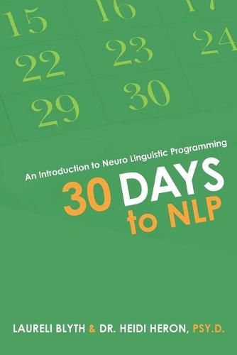 Cover image for 30 Days to NLP: An Introduction to Neuro Linguistic Programming