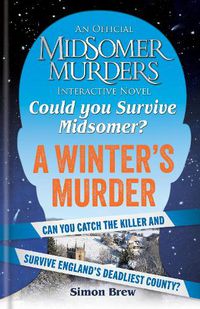 Cover image for Could You Survive Midsomer? - A Winter's Murder