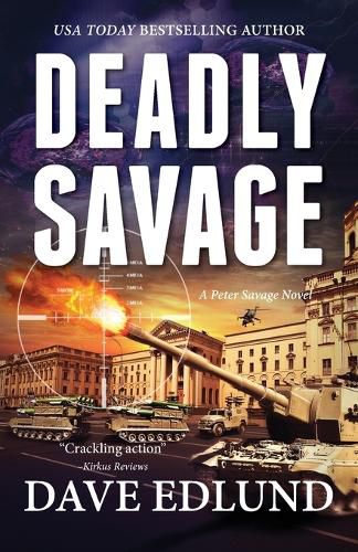 Deadly Savage: A Peter Savage Novel