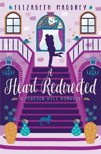 Cover image for A Heart Redirected