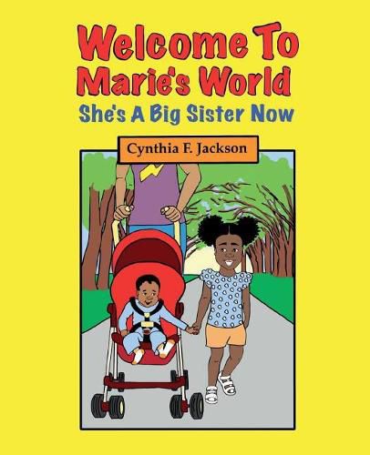 Cover image for Welcome To Marie's World: She's A Big Sister Now