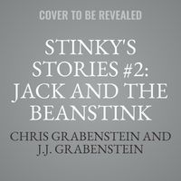 Cover image for Stinky's Stories #2: Jack and the Beanstink