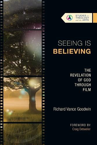 Seeing Is Believing: The Revelation of God Through Film