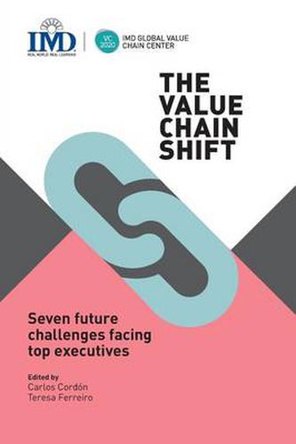 Cover image for The Value Chain Shift: Seven Future Challenges Facing Top Executives