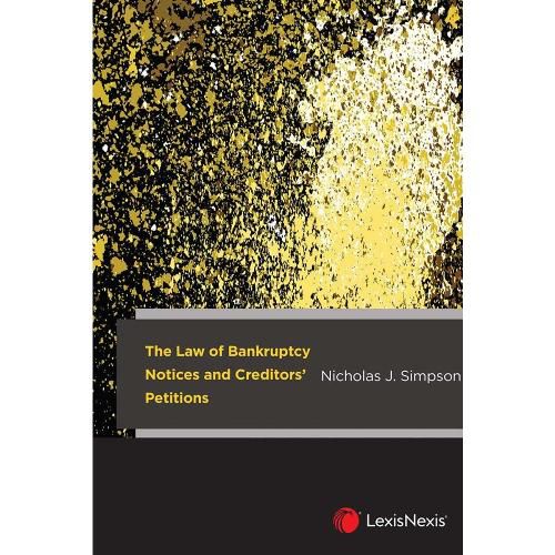 Cover image for The Law of Bankruptcy Notices and Creditors' Petitions
