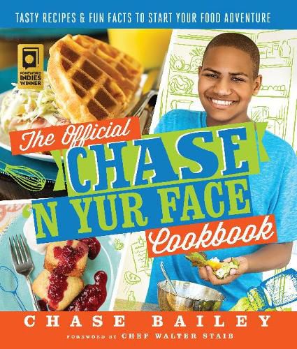 Cover image for The Official Chase 'N Yur Face Cookbook: Tasty Recipes & Fun Facts To Start Your Food Adventure