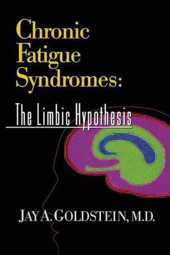 Cover image for Chronic Fatigue Syndromes: The Limbic Hypothesis