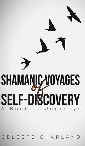 Cover image for Shamanic Voyages of Self-Discovery