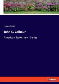Cover image for John C. Calhoun