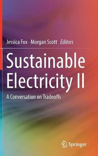 Sustainable Electricity II: A Conversation on Tradeoffs