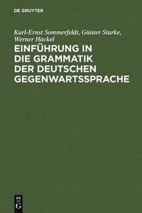 Cover image for Einfuhrung in Die Grammatik Der Deutschen Gegenwartssprache