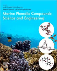 Cover image for Marine Phenolic Compounds: Science and Engineering