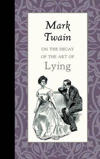 Cover image for On the Decay of the Art of Lying