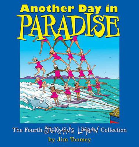 Cover image for Another Day in Paradise: The Fourth Sherman's Lagoon Collection