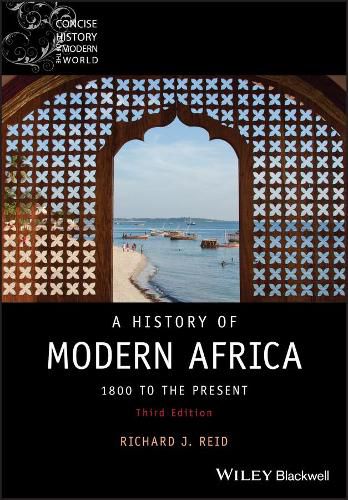 A History of Modern Africa - 1800 to the Present, 3rd Edition