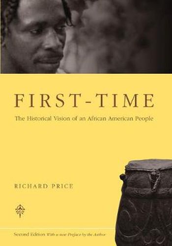 Cover image for First-time: The Historical Vision of an African American People