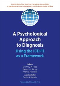 Cover image for A Psychological Approach to Diagnosis: Using the ICD-11 as a Framework