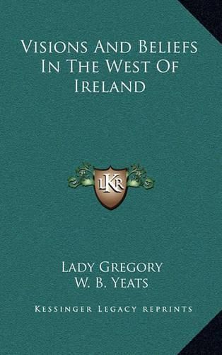 Visions and Beliefs in the West of Ireland