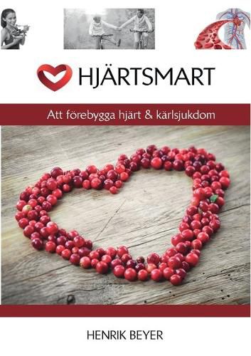 Cover image for Hjartsmart: Att foerebygga hjart & karlsjukdom