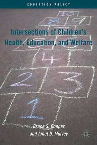 Cover image for Intersections of Children's Health, Education, and Welfare