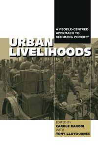 Cover image for Urban Livelihoods: A People-centred Approach to Reducing Poverty