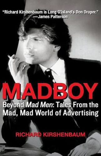 Madboy: Beyond Mad Men: Tales from the Mad, Mad World of Advertising